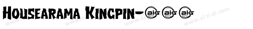 Housearama Kingpin字体转换